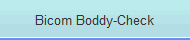 Bicom Boddy-Check